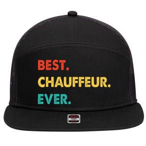 Chauffeur Profession Retro Best Chauffeur Ever 7 Panel Mesh Trucker Snapback Hat