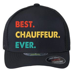 Chauffeur Profession Retro Best Chauffeur Ever Flexfit Unipanel Trucker Cap