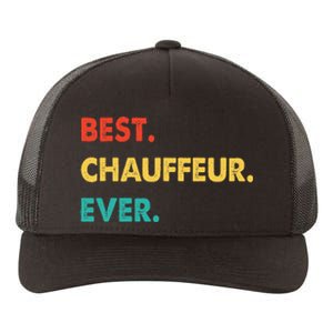 Chauffeur Profession Retro Best Chauffeur Ever Yupoong Adult 5-Panel Trucker Hat