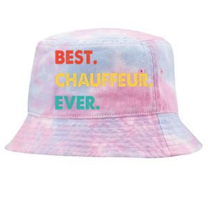 Chauffeur Profession Retro Best Chauffeur Ever Tie-Dyed Bucket Hat