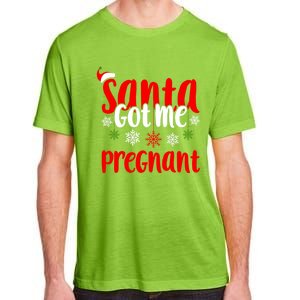 Christmas Pregnancy Santa Got Me Pregnant Gift Adult ChromaSoft Performance T-Shirt