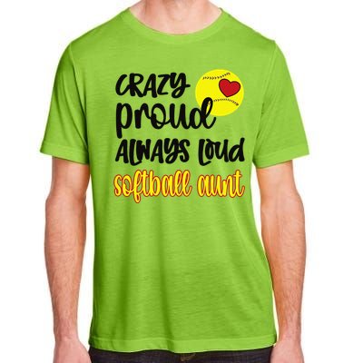 Crazy Proud Softball Aunt Softball Auntie Adult ChromaSoft Performance T-Shirt