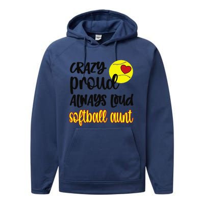 Crazy Proud Softball Aunt Softball Auntie Performance Fleece Hoodie