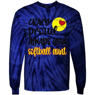 Crazy Proud Softball Aunt Softball Auntie Tie-Dye Long Sleeve Shirt