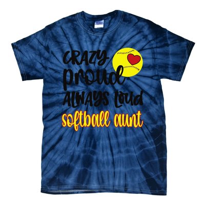 Crazy Proud Softball Aunt Softball Auntie Tie-Dye T-Shirt