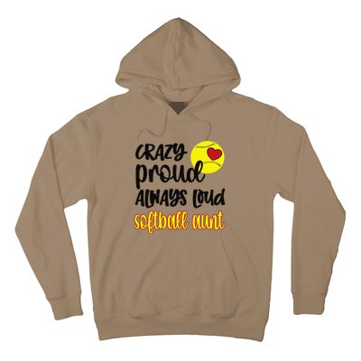 Crazy Proud Softball Aunt Softball Auntie Hoodie