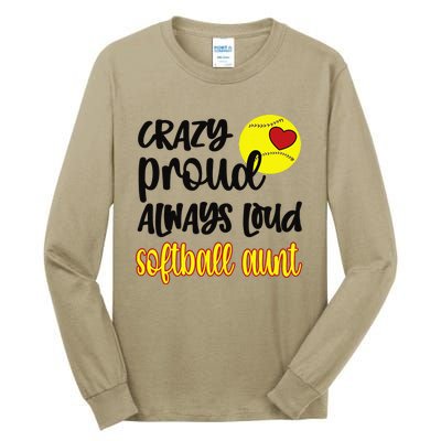 Crazy Proud Softball Aunt Softball Auntie Tall Long Sleeve T-Shirt