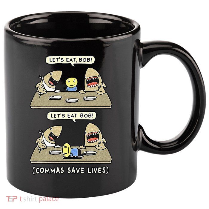Commas Punctuation Shark Lets Eat Funny English Grammar 11oz C Handle Ceramic Mug