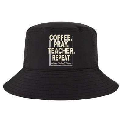 Coffee Pray Sleep Repeat Gift Virtual Homeschool Mom Teacher Cute Gift Cool Comfort Performance Bucket Hat