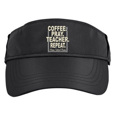 Coffee Pray Sleep Repeat Gift Virtual Homeschool Mom Teacher Cute Gift Adult Drive Performance Visor