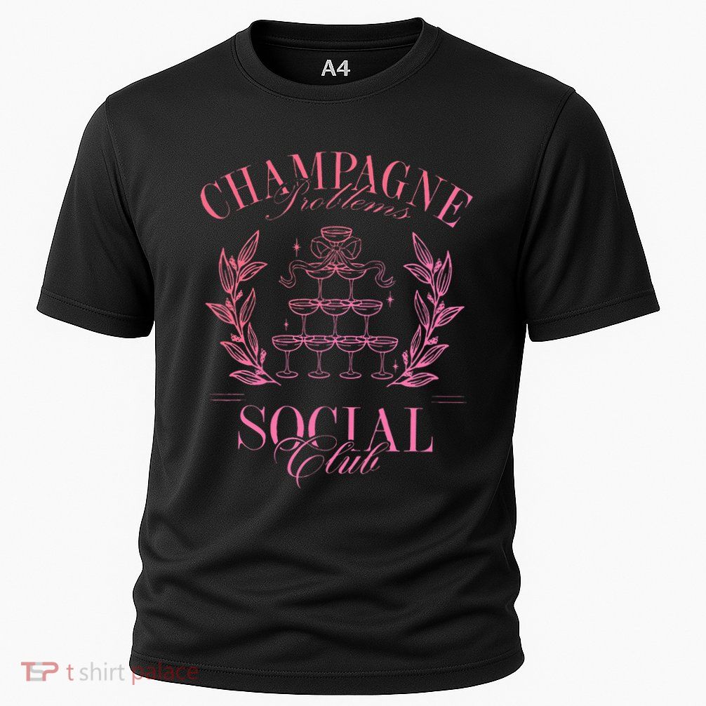Champagne Problems Social Club Apparel Performance Shirt