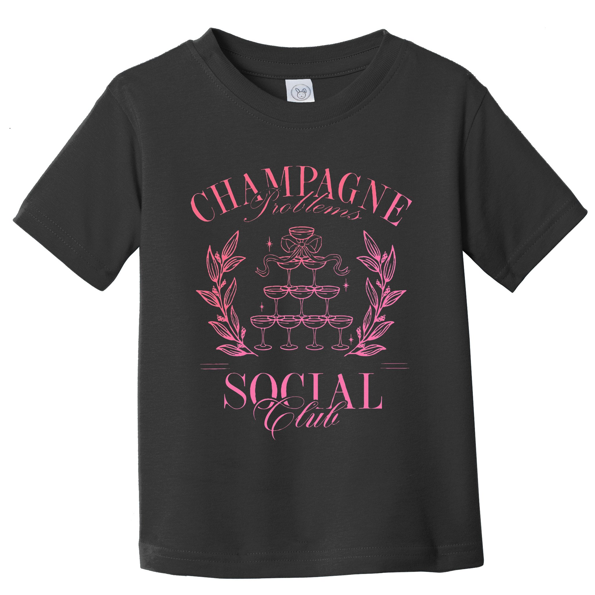 Champagne Problems Social Club Apparel Toddler T-Shirt