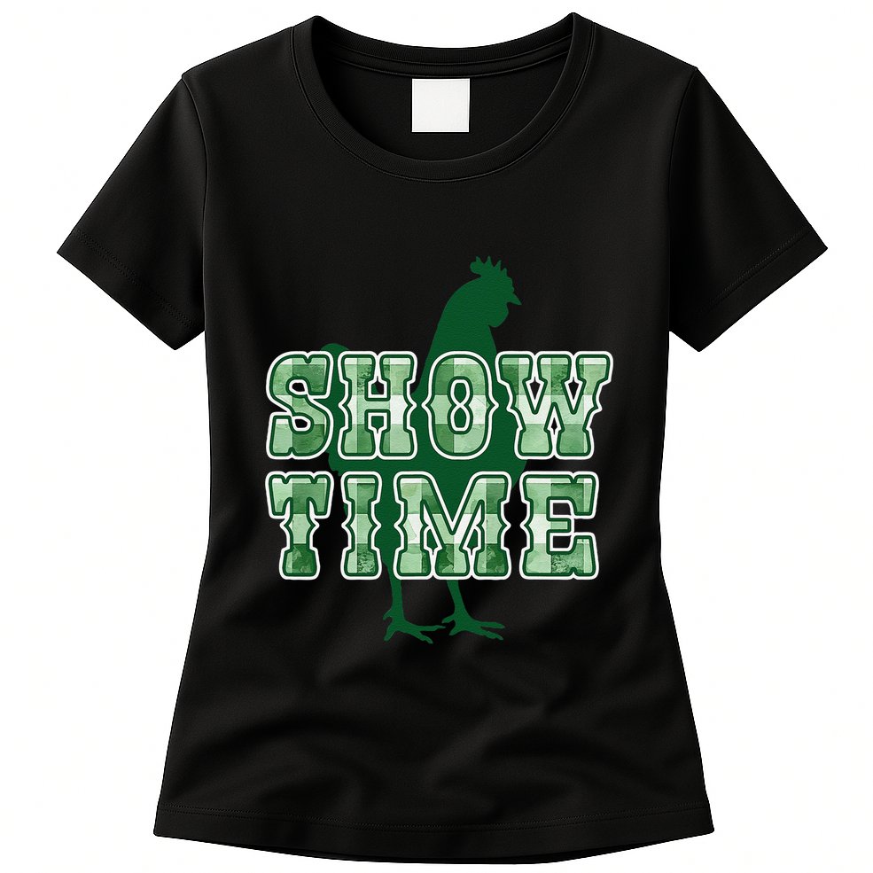 Chicken Poultry Show Time For Fair Week Womens T-Shirt