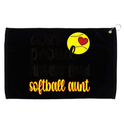 Crazy Proud Softball Aunt Softball Auntie Grommeted Golf Towel