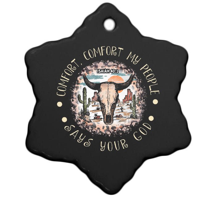 Comfort People Says Your God Isaiah 401 Bull Deserts Ceramic Star Ornament