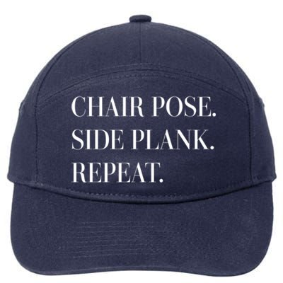 Chair Pose Side Plank Repeat Gift Yoga Gift 7-Panel Snapback Hat