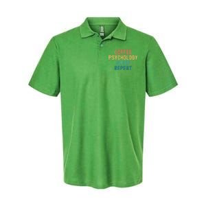 Coffee Psychology Sleep Repeat Funny Psychology &Amp; Coffee Gift Softstyle Adult Sport Polo