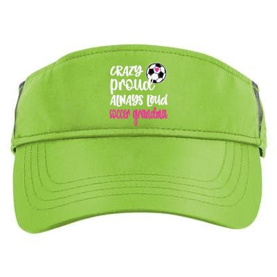 Crazy Proud Soccer Grandma Soccer Player Grandmother Adult Drive Performance Visor