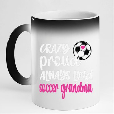 Crazy Proud Soccer Grandma Soccer Player Grandmother 11oz Black Color Changing Mug