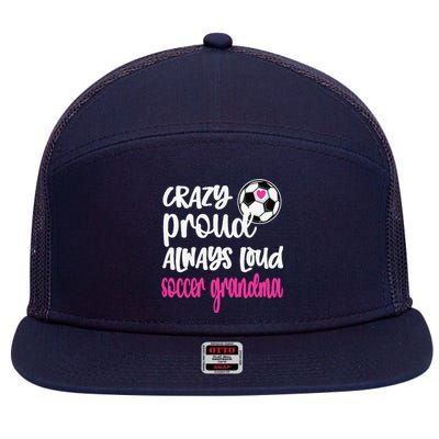 Crazy Proud Soccer Grandma Soccer Player Grandmother 7 Panel Mesh Trucker Snapback Hat