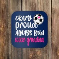 Crazy Proud Soccer Grandma Soccer Player Grandmother Coaster