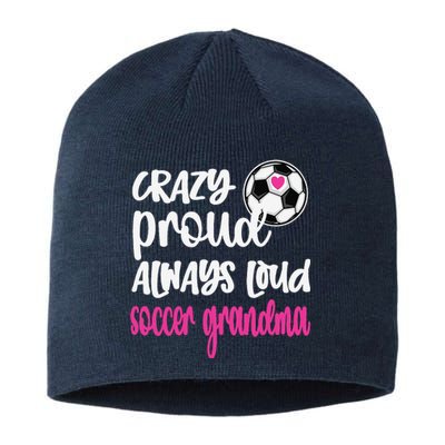 Crazy Proud Soccer Grandma Soccer Player Grandmother Sustainable Beanie