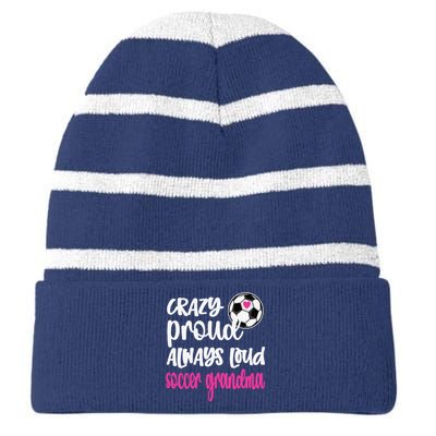 Crazy Proud Soccer Grandma Soccer Player Grandmother Striped Beanie with Solid Band