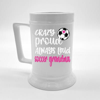 Crazy Proud Soccer Grandma Soccer Player Grandmother Beer Stein