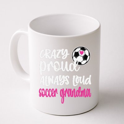 Crazy Proud Soccer Grandma Soccer Player Grandmother Coffee Mug