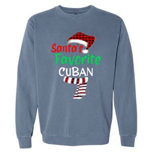 Christmas Pajamas Santa Claus Santas Favorite Cuban Garment-Dyed Sweatshirt