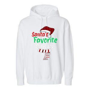 Christmas Pajamas Santa Claus Santas Favorite Cuban Garment-Dyed Fleece Hoodie