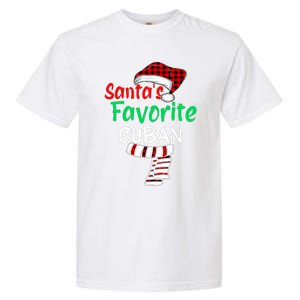 Christmas Pajamas Santa Claus Santas Favorite Cuban Garment-Dyed Heavyweight T-Shirt