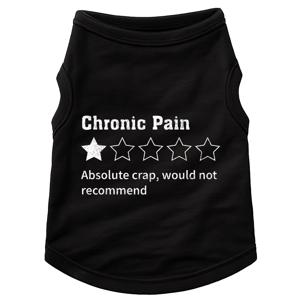 Chronic Pain Sarcastic Quotes Chronic Pain Recommend Doggie Tank