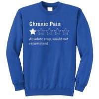 Chronic Pain Sarcastic Quotes Chronic Pain Recommend Sweatshirt