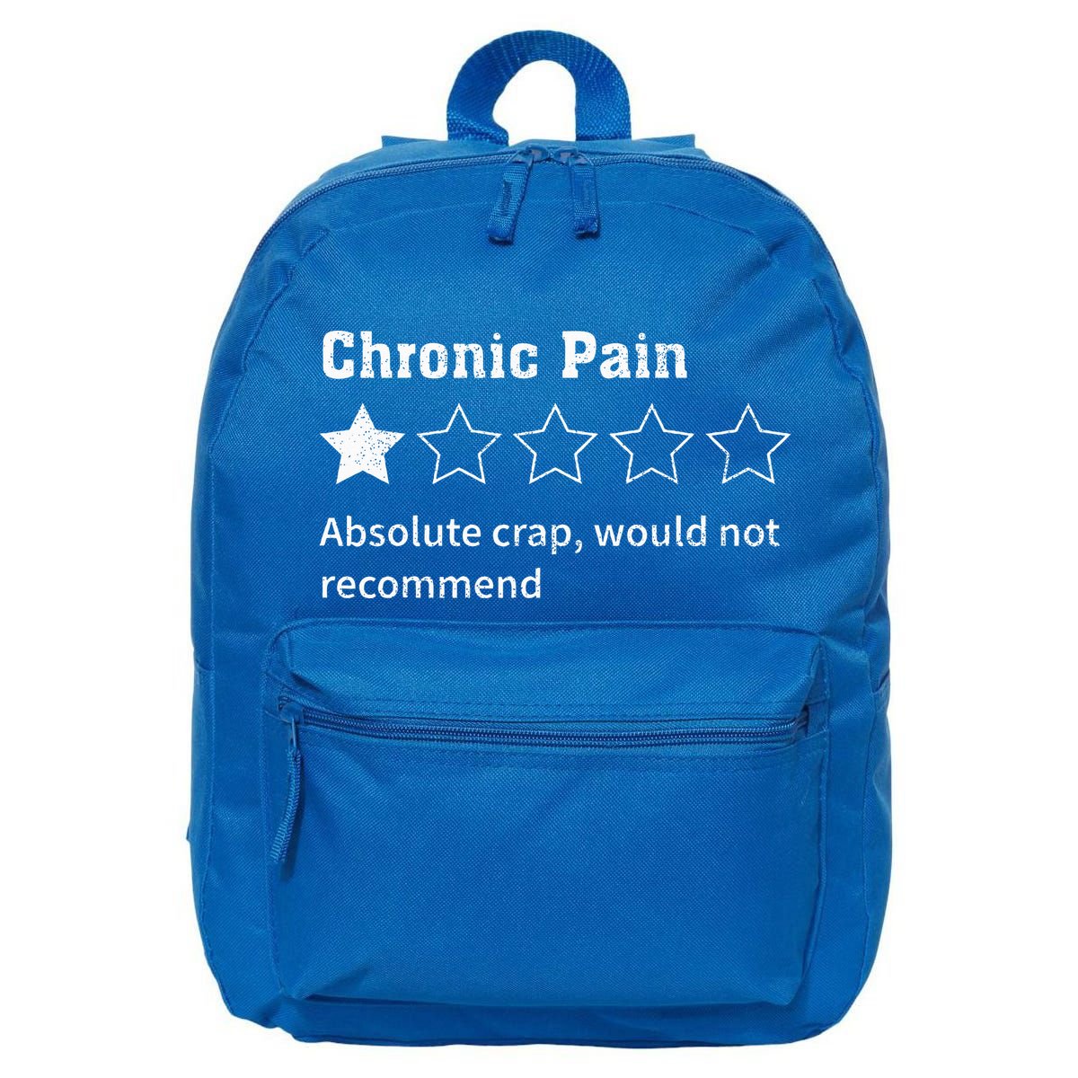 Chronic Pain Sarcastic Quotes Chronic Pain Recommend 16 in Basic Backpack
