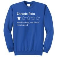 Chronic Pain Sarcastic Quotes Chronic Pain Recommend Tall Sweatshirt