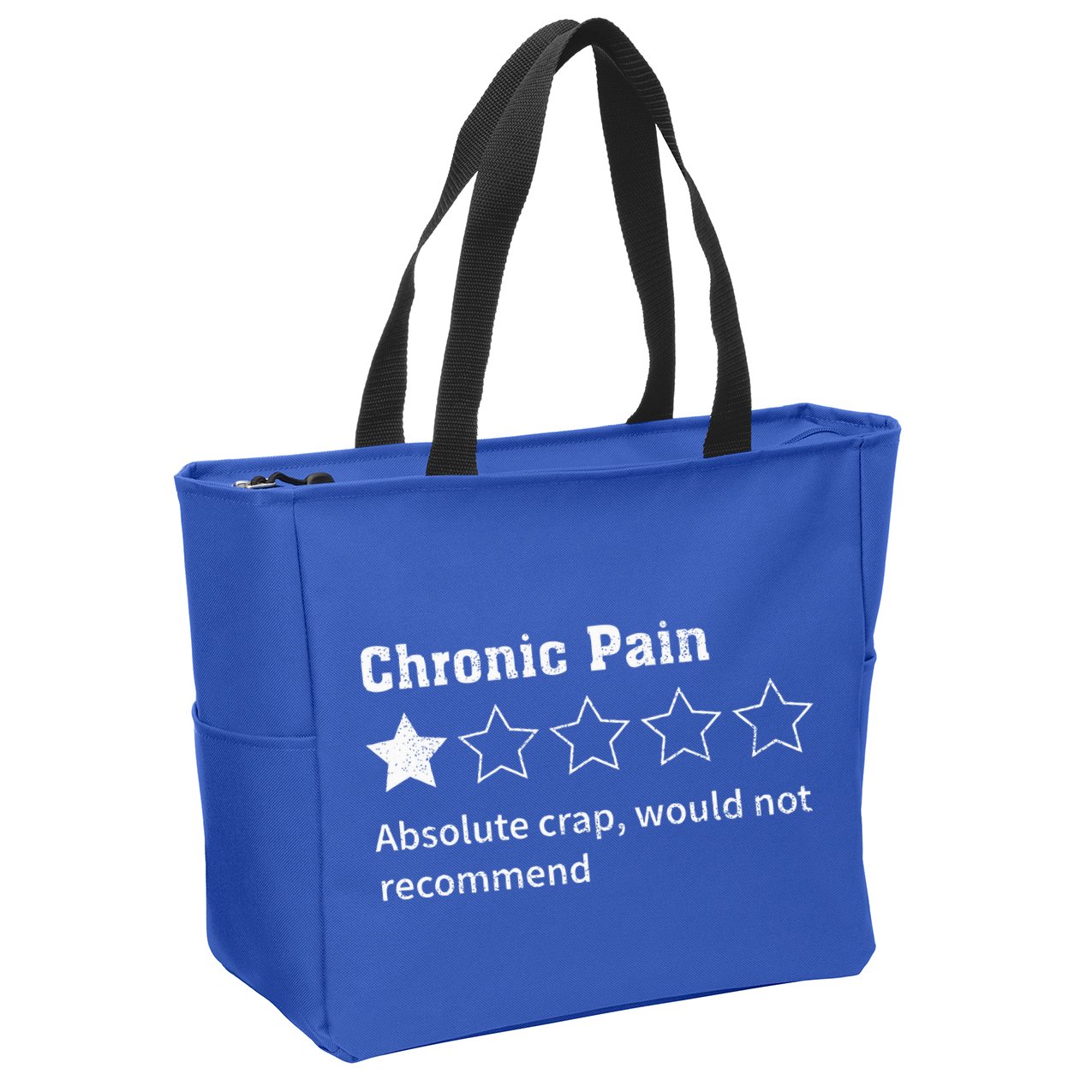 Chronic Pain Sarcastic Quotes Chronic Pain Recommend Zip Tote Bag