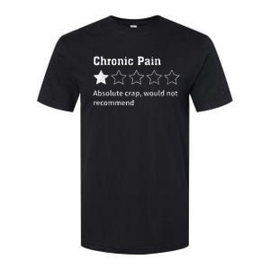 Chronic Pain Sarcastic Quotes Chronic Pain Recommend Softstyle CVC T-Shirt