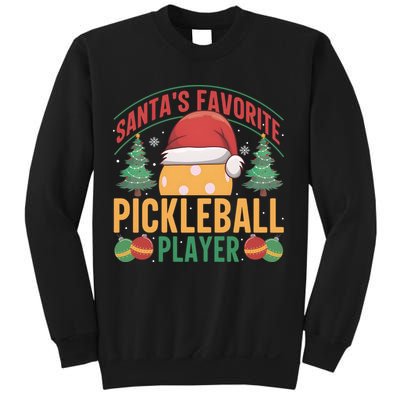 Christmas Pickleball Santa Favorite Pickleball Player Sweatshirt