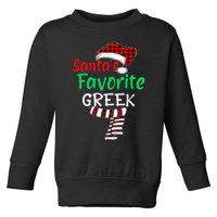 Christmas Pajamas Santa Claus SantaS Favorite Greek Toddler Sweatshirt