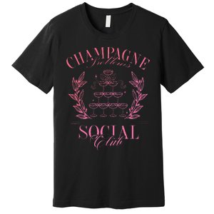 Champagne Problems Social Club Premium T-Shirt