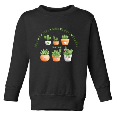 Cactus Plant, Succulents, Just A Girl Who Loves Plants Toddler Sweatshirt