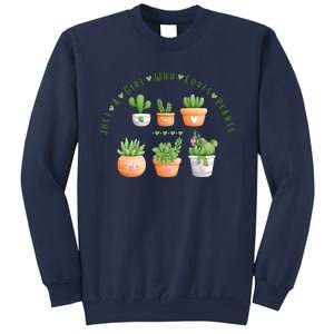 Cactus Plant, Succulents, Just A Girl Who Loves Plants Sweatshirt