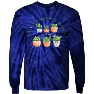 Cactus Plant, Succulents, Just A Girl Who Loves Plants Tie-Dye Long Sleeve Shirt