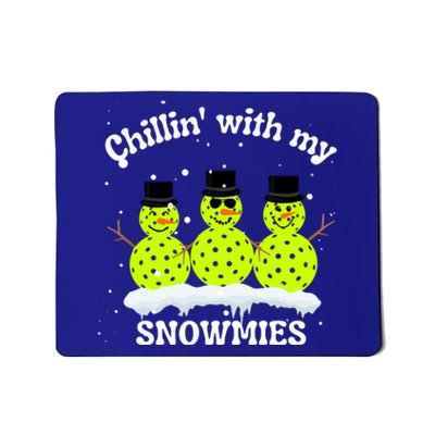 Christmas Pickleball Snow Chillin With My Snowmies Cool Gift Mousepad