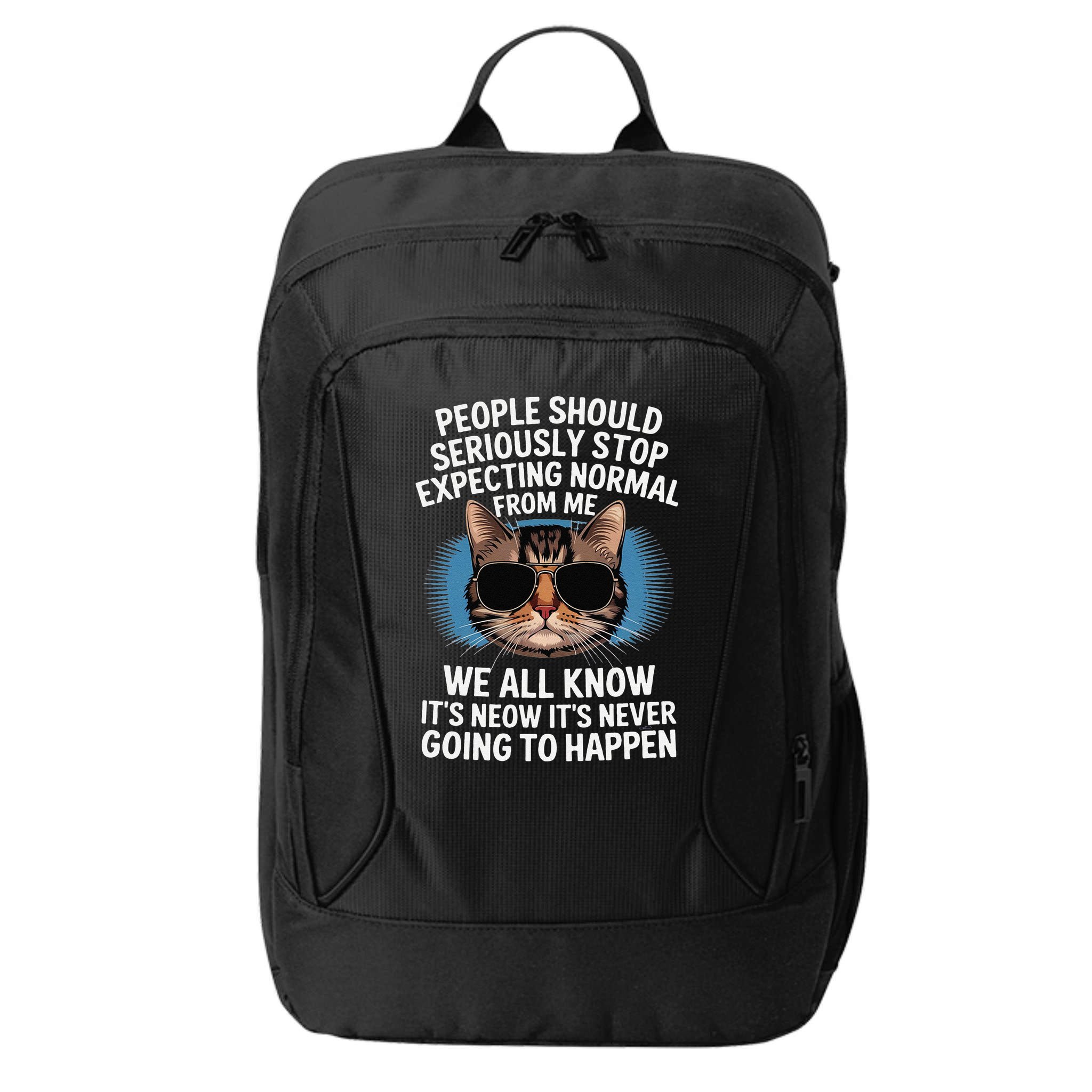 Cat People Should Seriously Graphic Design Idea Humor Novel City Backpack