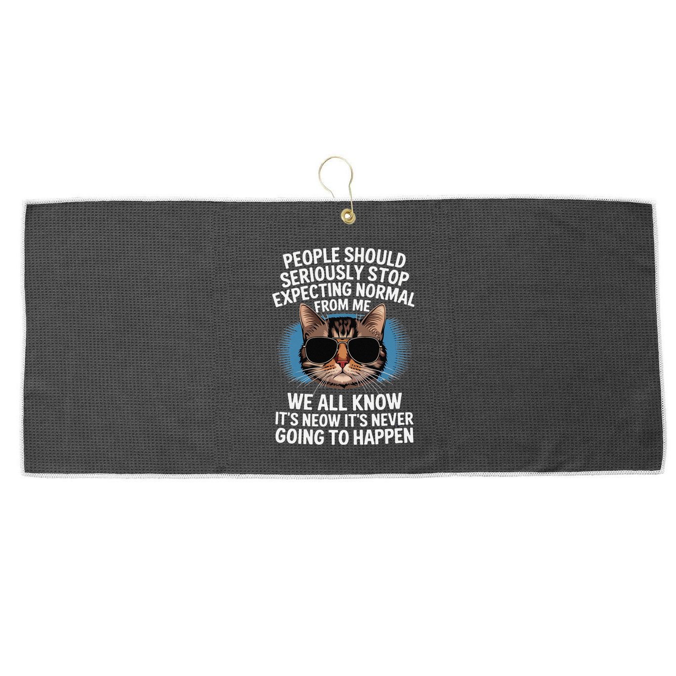 Cat People Should Seriously Graphic Design Idea Humor Novel Large Microfiber Waffle Golf Towel