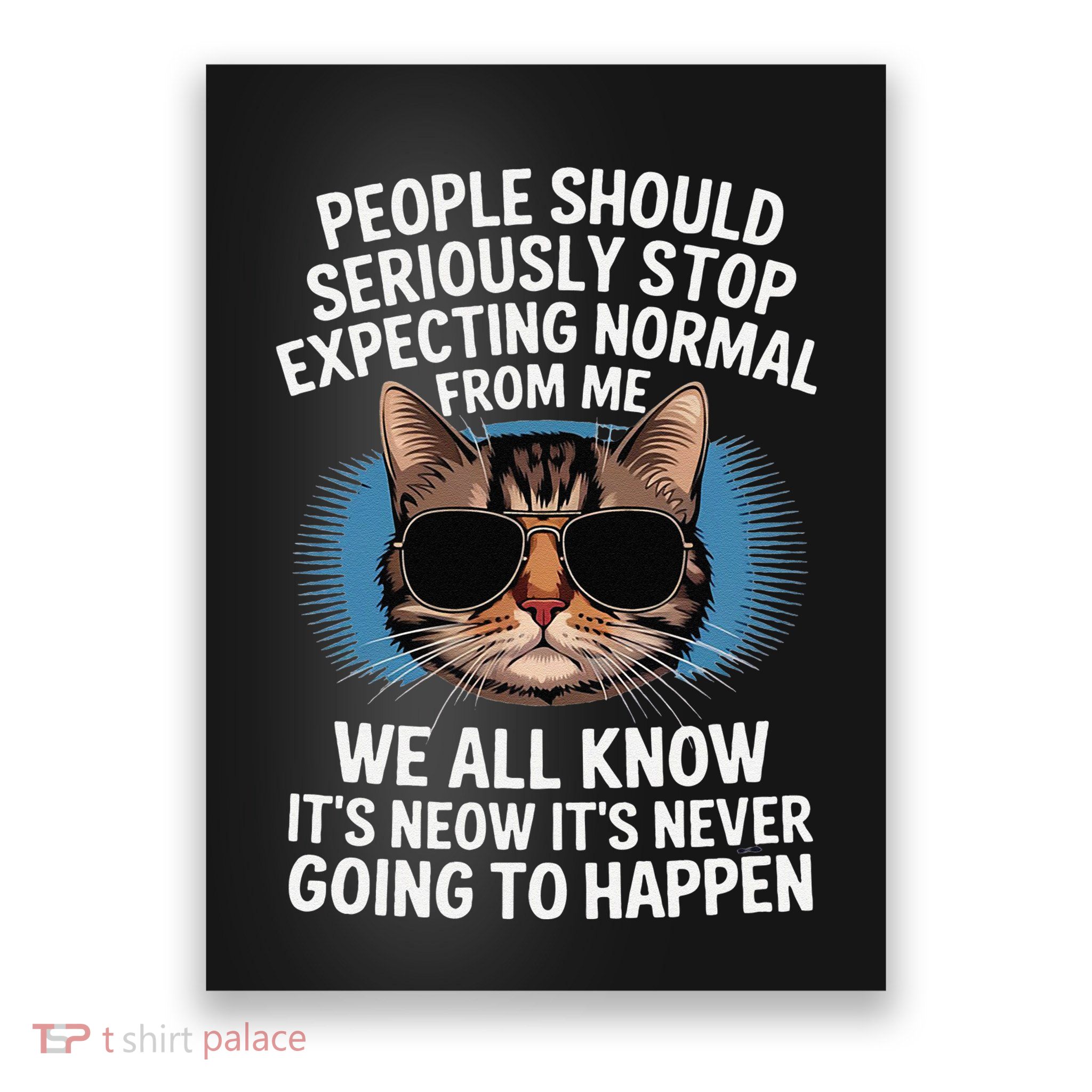 Cat People Should Seriously Graphic Design Idea Humor Novel Poster