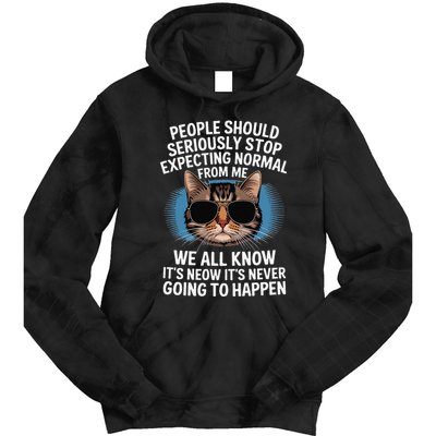 Cat People Should Seriously Graphic Design Idea Humor Novel Tie Dye Hoodie