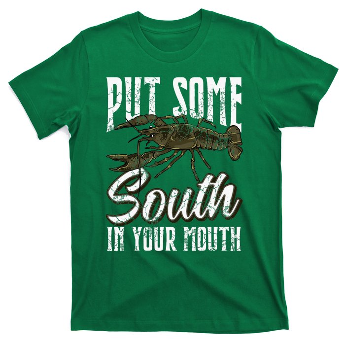 Crawfish Put Some South In Your Mouth T-Shirt